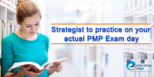 Strategist-to-practice-on-your-actual-PMP-Exam-day