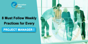 8-Must-follow-weekly-practices-for-every-project-manager