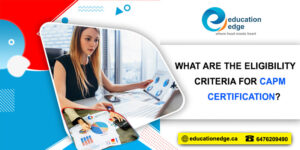 What-are-the-eligibility-criteria-for-CAPM-Certification
