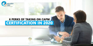 6-Perks-of-taking-on-CAPM-Certification-in-2020