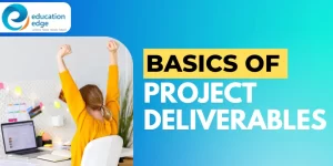 Basics of Project Deliverables