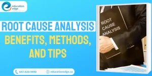 Root Cause Analysis: Benefits, Methods, and Tips