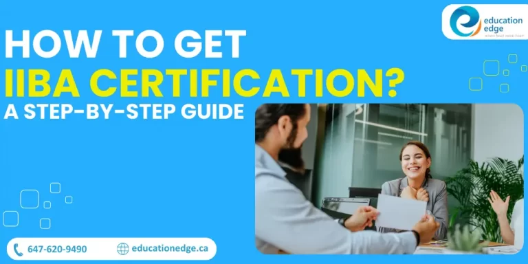 How to Get IIBA Certification? A Step-by-Step Guide