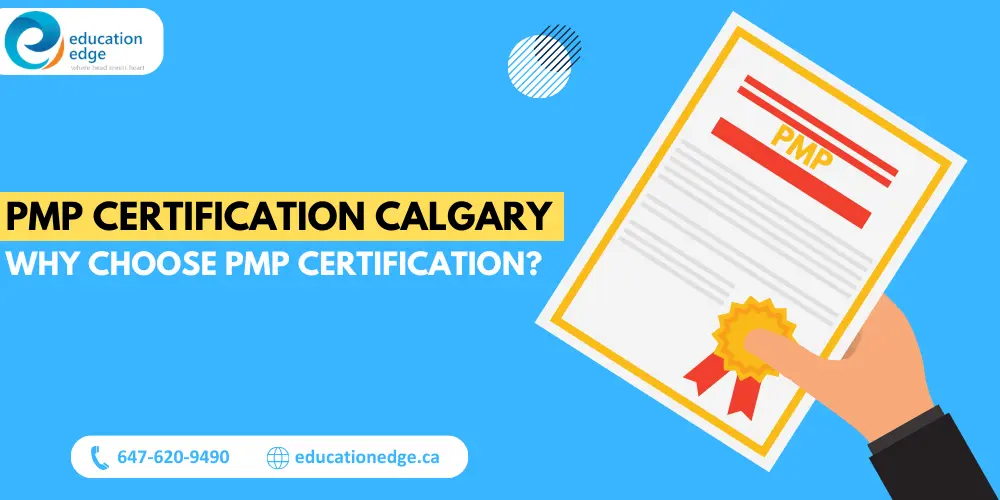 PMP Certification Calgary: Why Choose PMP Certification?