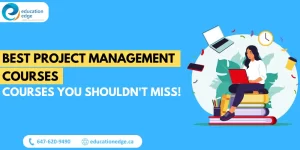 Best Project Management Courses: Courses You Shouldn't Miss!