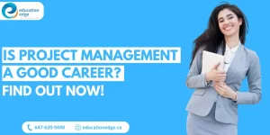 Is Project Management a Good Career? Find Out Now!