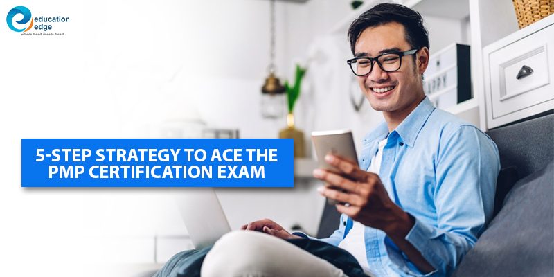 5-Step-strategy-to-ace-the-PMP-Certification-exam