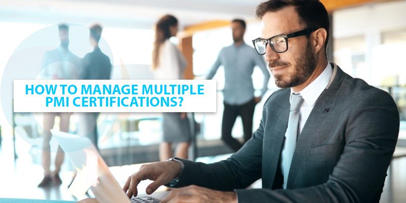 How-to-manage-multiple-PMI-Certifications