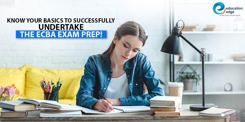 Know-your-basics-to-successfully-undertake-the-ECBA-Exam-prep